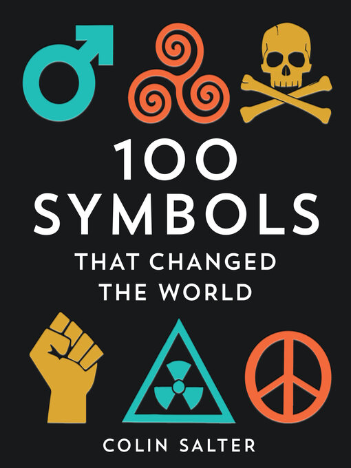 Title details for 100 Symbols That Changed the World by Colin Salter - Wait list